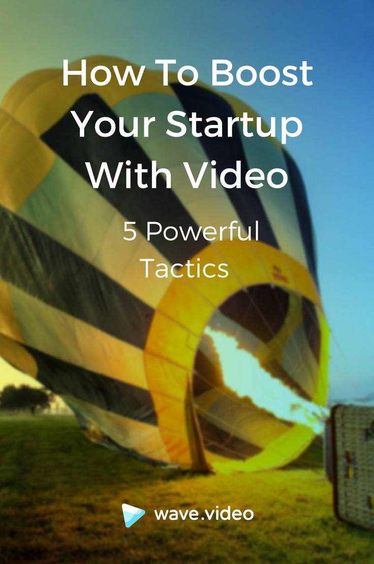 How to boost your startup with video