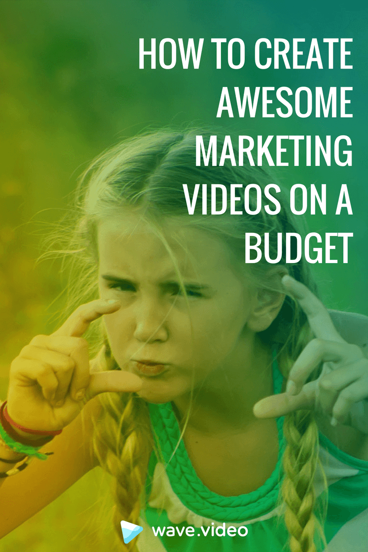 How to create awesome marketing videos on a budget